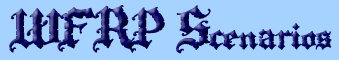 WFRP Scenarios